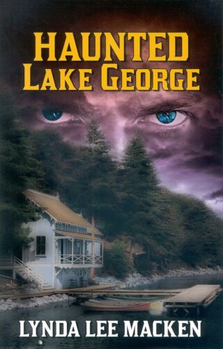 Haunted Lake George, Lynda Lee Macken