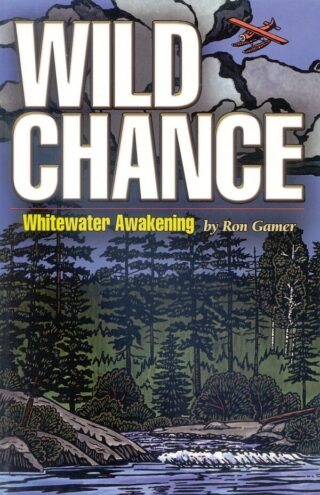 Wild Chance Whitewater Awakening Book