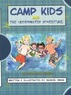 Camp Kids And The Underwater Adventure Book #1