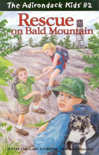 The Adirondack Kids Book 2 Rescue on Bald Mountain