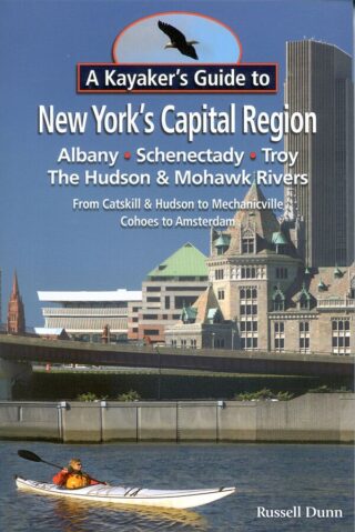 A Kayaker's Guide to New York's Capital Region guide book