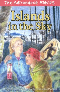 The Adirondack Kids Book 5 Islands in the Sky