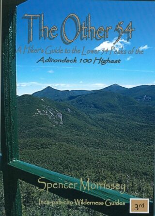 The Other 54 A Hiker Guide to the Lower 54 Peaks of the Adirondack Hundred Highest book